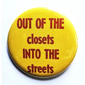 Vintage Reproduction Out of the Closets Pride Small Pinback Button | 1.25" Diameter